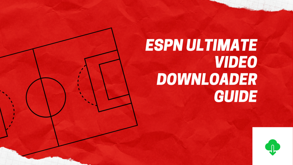 Download ESPN Videos