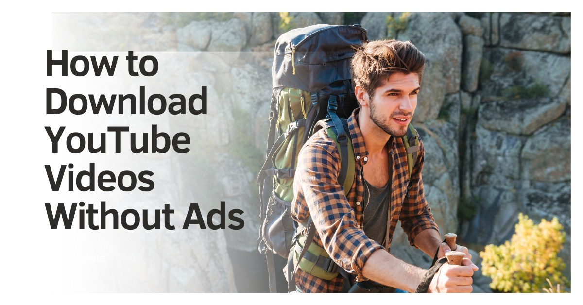 How to Download YouTube Videos Without Ads